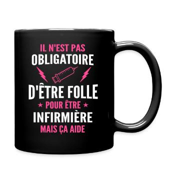 folle et infirmière / cadeau humour infirmière - Mug uni - noir - Droite