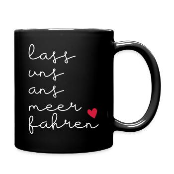 Lass uns ans Meer fahren version 2 Spruch - Tasse einfarbig - Schwarz - Rechts