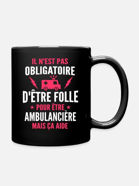 folle et ambulancière / cadeau humour ambulancière - Mug uni - noir