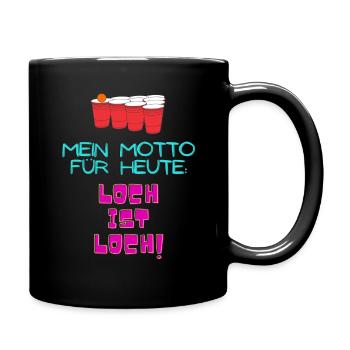 Beerpong Motto - Tasse einfarbig - Schwarz - Rechts