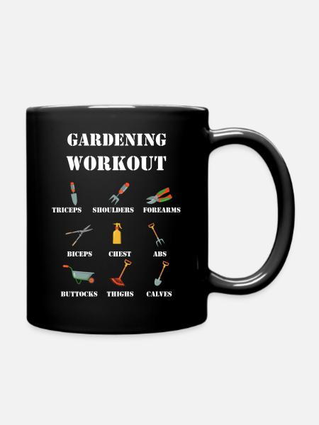 Gardening Workout Gardening Gardeners Gardening - Full Colour Mug - black