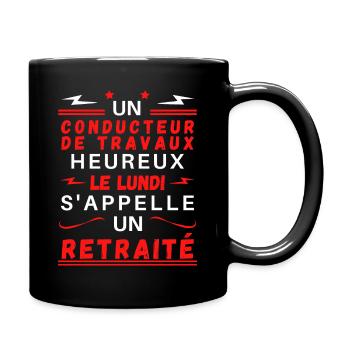 Un conducteur de travaux heureux le lundi .. - Mug uni - noir - Droite
