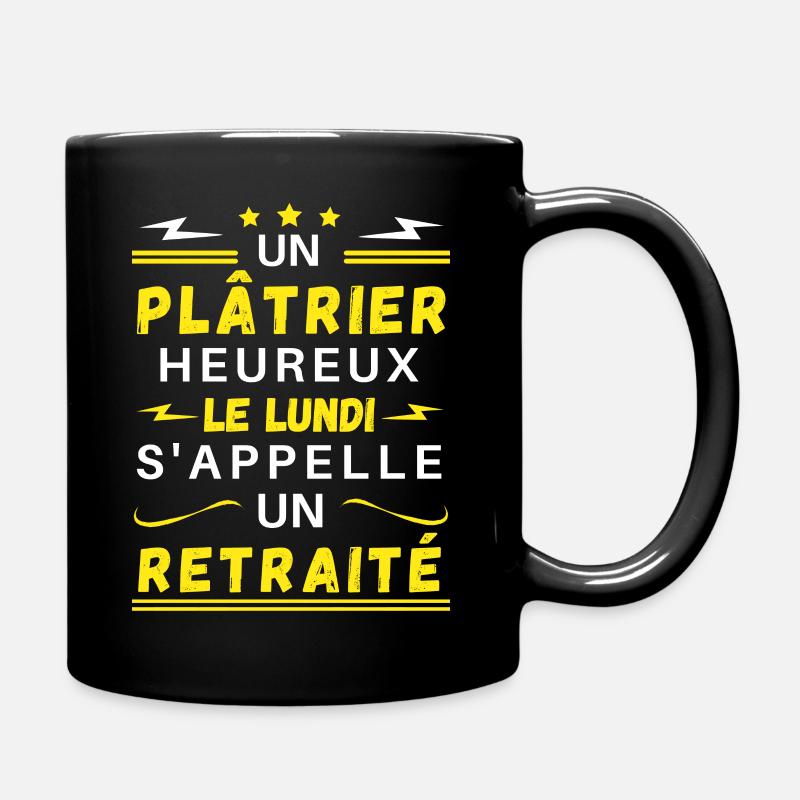 Un plâtrier heureux le lundi s'appelle un retraité - Mug uni - noir