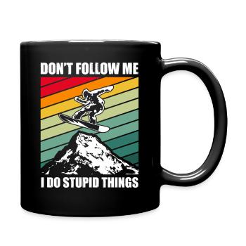 Snowboard Spruch – Don’t Follow Me - Tasse einfarbig - Schwarz - Rechts