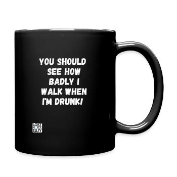 See how badly I walk when drunk - Full Colour Mug - black - Right
