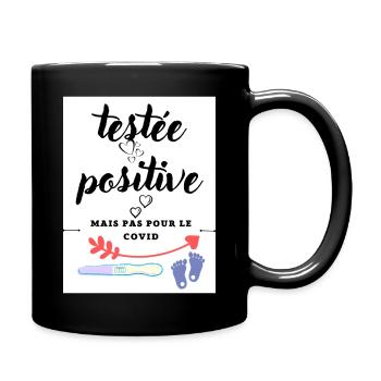 testée positive;cadeau future maman - Mug uni - noir - Droite