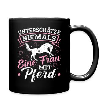 Unterschätze Niemals Eine Frau Pferd Reiterin - Tasse einfarbig - Schwarz - Rechts