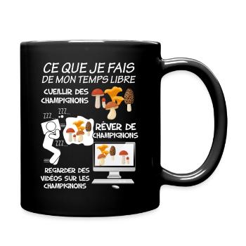 Mes Champignons ma passion mon passe temps - Mug uni - noir - Droite