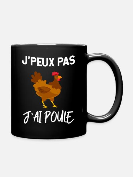 J'ai poule humour je peux pas - Mug uni - noir