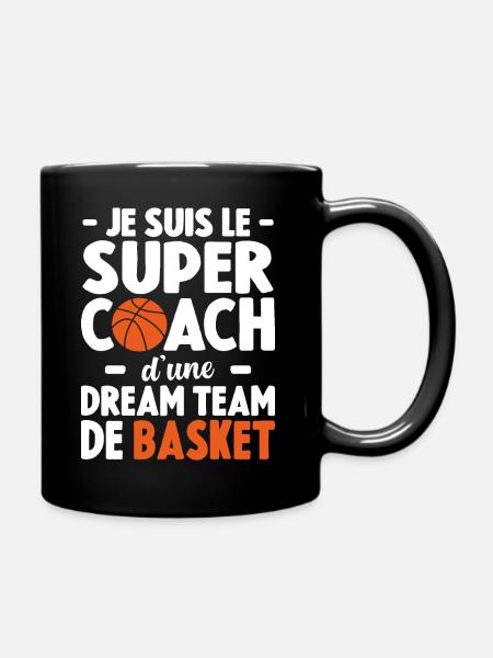 Je Suis Le Super Coach D'une Dream Team De Basket - Mug uni - noir