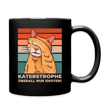 Katze Katastrophe überall Idioten Lustig - Tasse einfarbig - Schwarz - Rechts