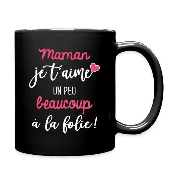 bonne fête maman je t'aime - Mug uni - noir - Droite