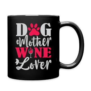 Hund Mutter Wein Liebhaber - Tasse einfarbig - Schwarz - Rechts