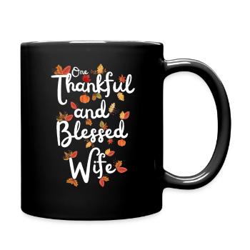 Thankful Wife Mama Herbst Blätter Dankbarkeit - Tasse einfarbig - Schwarz - Rechts
