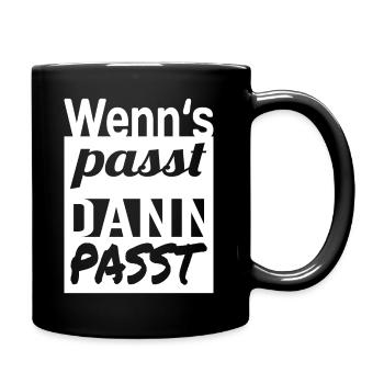 Wenn's passt dann passt - Tasse einfarbig - Schwarz - Rechts