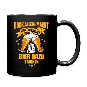 Rock Allein macht..,Spruch,Geschenkidee,Rock,Bier - Tasse einfarbig - Schwarz - Rechts