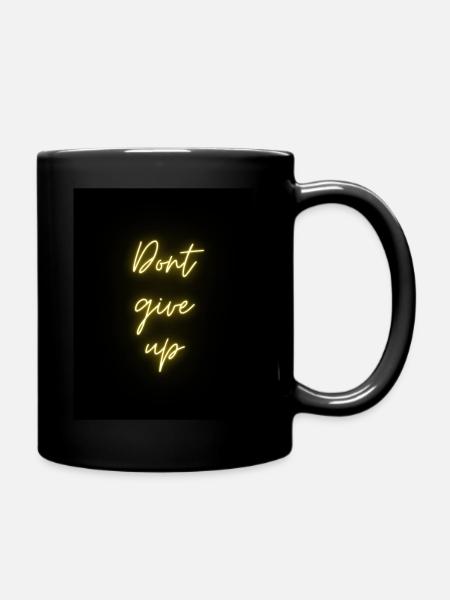 Dont give up - Tasse einfarbig - Schwarz