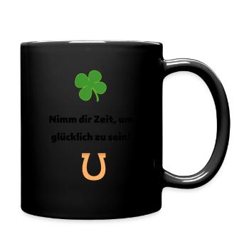 Nimm dir Zeit um glücklich zu sein - Tasse einfarbig - Schwarz - Rechts