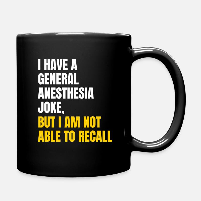 General anesthesia joke - Full Colour Mug - black