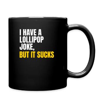 Lollipop joke - Full Colour Mug - black - Right