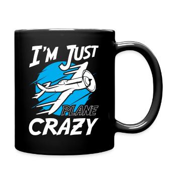 Im Just Plane Crazy - Tasse einfarbig - Schwarz - Rechts