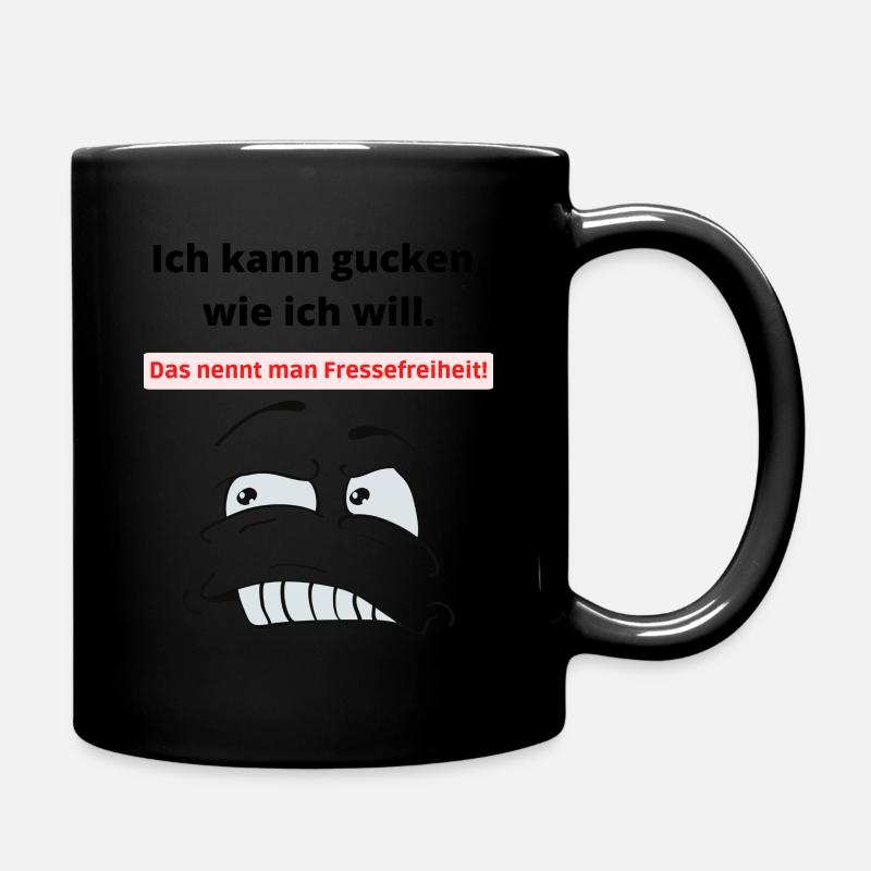 Ich kann gucken wie ich will! - Tasse einfarbig - Schwarz