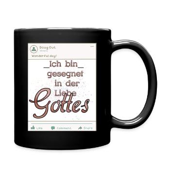 Ich bin gesegnet in der Liebe Gottes - Tasse einfarbig - Schwarz - Rechts