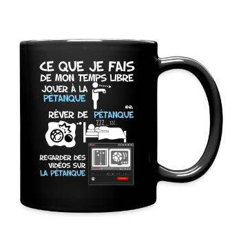 Pétanque Temps Libre Du Papa Bouliste - Mug uni - noir - Droite