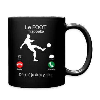 Le foot m'appelle - Mug uni - noir - Droite