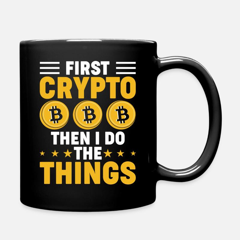 First crypto then do the things - Full Colour Mug - black