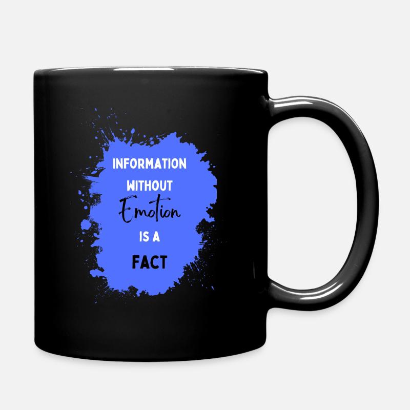 L’information sans émotion est un fait - Mug uni - noir
