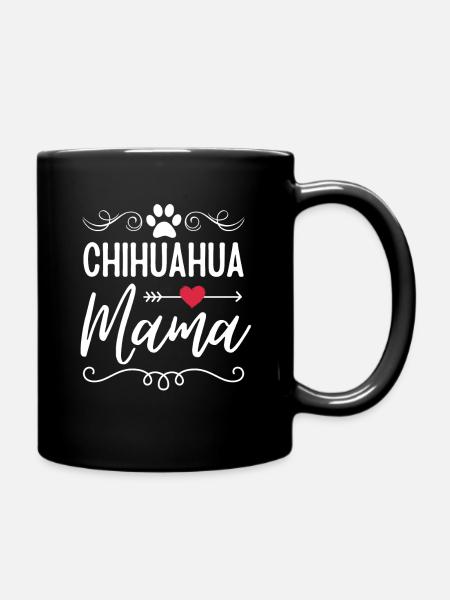 Chihuahua Mama Chihuahua Lover - Full Colour Mug - black