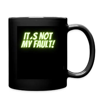 it s not my fault - Tasse einfarbig - Schwarz - Rechts