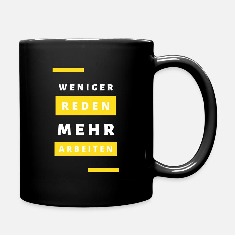 mehr arbeiten - Tasse einfarbig - Schwarz