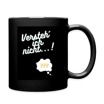 Versteh ich nicht...! - Tasse einfarbig - Schwarz - Rechts