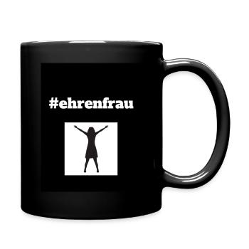 Weibliche Form des Ehrenmannes - Tasse einfarbig - Schwarz - Rechts
