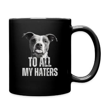 Funny dog saying To all my haters tongue dog - Full Colour Mug - black - Right
