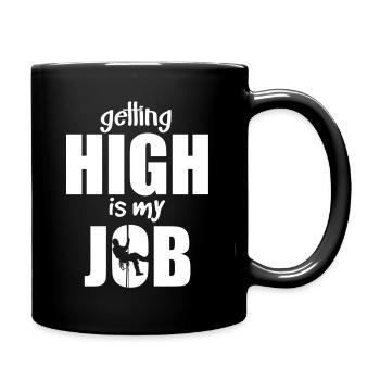 High werden ist mein Job - Tasse einfarbig - Schwarz - Rechts