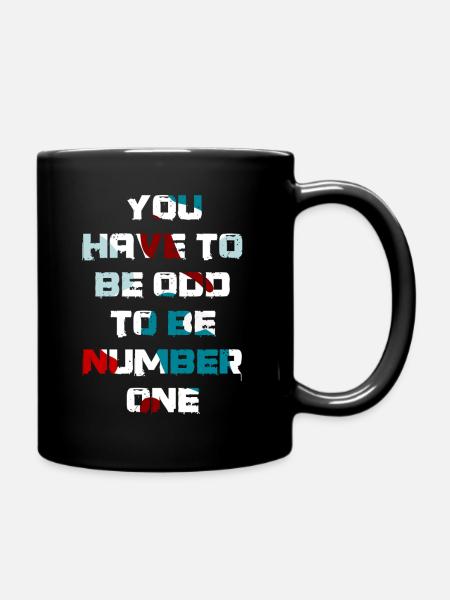 You have to be odd to be number one - Full Colour Mug - black