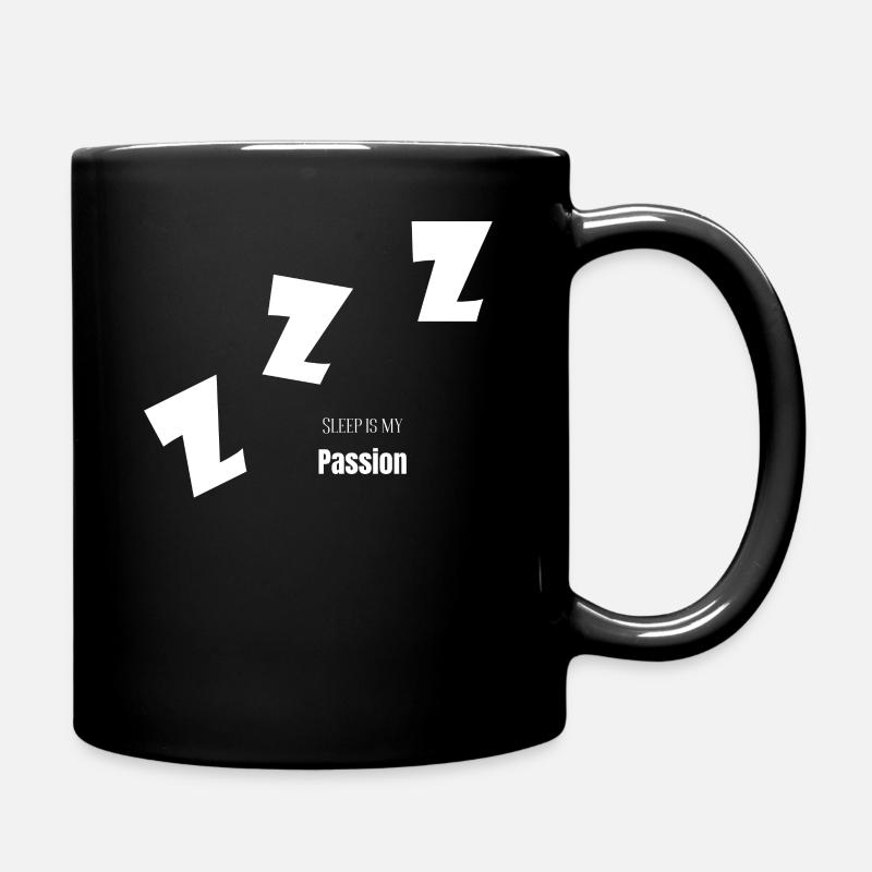 Schlafen ist meine Leidenschaft - Tasse einfarbig - Schwarz