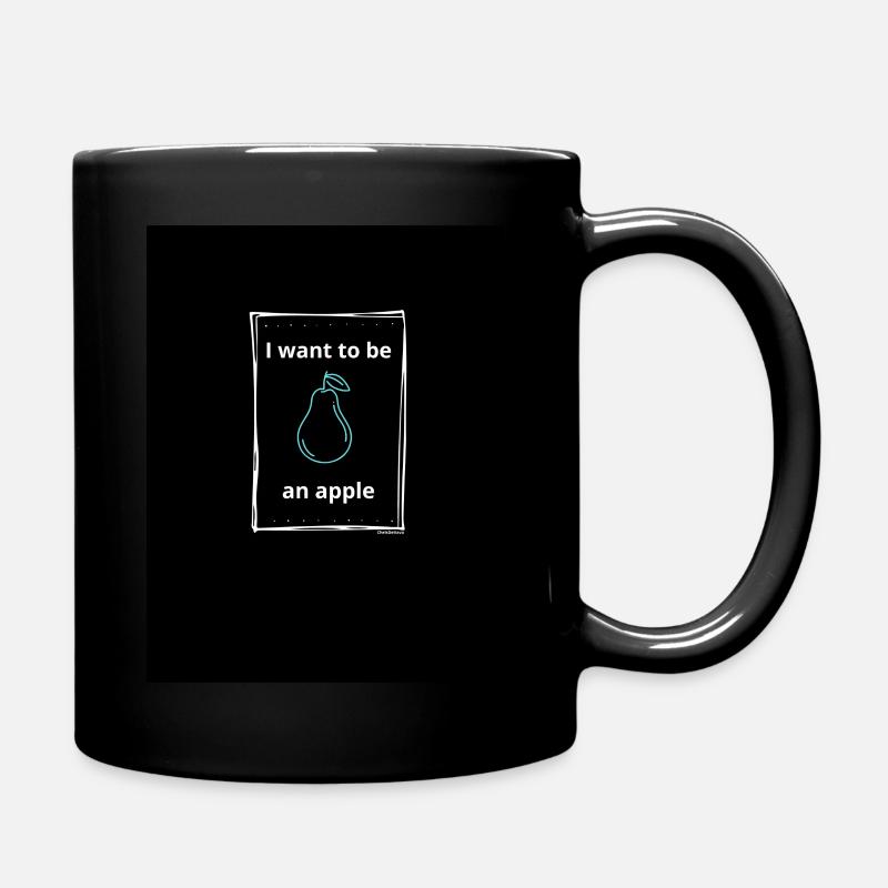 Ich möchte ein Apfel sein - Tasse einfarbig - Schwarz