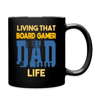 Living That Board Gamer Dad Life Papa Brettspieler - Tasse einfarbig - Schwarz - Rechts