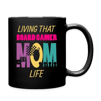 Living That Board Gamer Mom Life Brettspieler Mama - Tasse einfarbig - Schwarz - Rechts