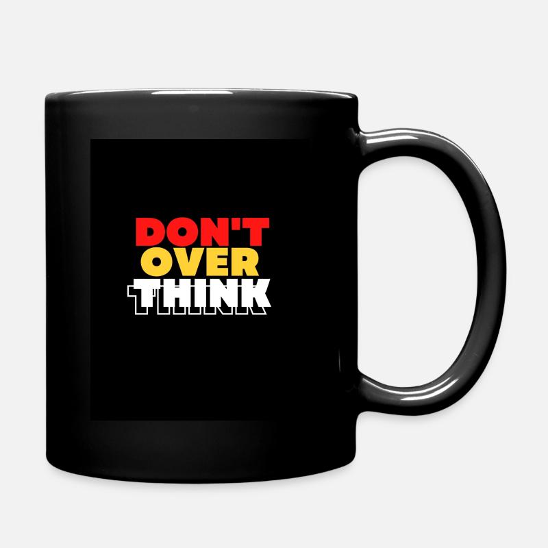 NE RÉFLÉCHISSEZ PAS TROP - Mug uni - noir