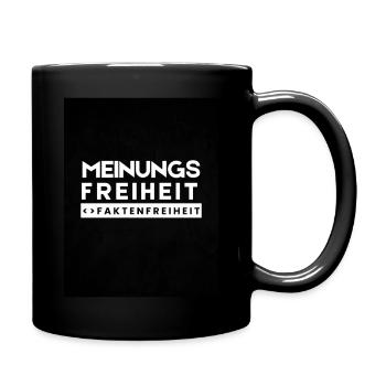 Meinungsfreiheit nicht Faktenfreiheit 2 - Tasse einfarbig - Schwarz - Rechts