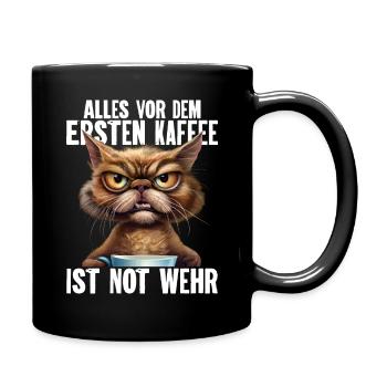 Alles Vor Dem Ersten Kaffee Ist Not Wehr - Tasse einfarbig - Schwarz - Rechts