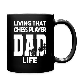 Living That Chess Player Dad Life Papa Schach - Tasse einfarbig - Schwarz - Rechts