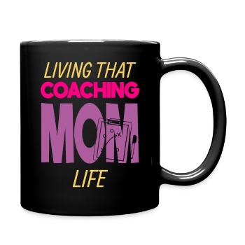Living That Coaching Mom Life Coach Trainerin Mama - Tasse einfarbig - Schwarz - Rechts