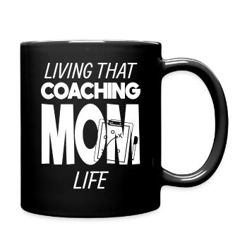 Living That Coaching Mom Life Mama Coach Trainerin - Tasse einfarbig - Schwarz - Rechts