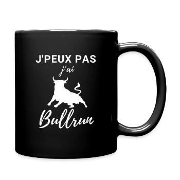 Je peux pas j'ai bullrun - Mug uni - noir - Droite